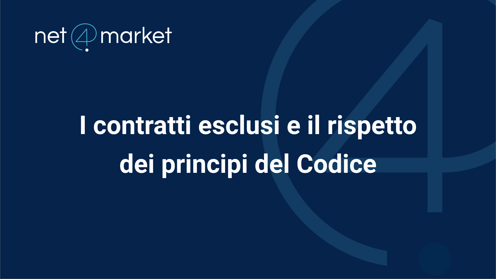 I contratti esclusi e il rispetto dei principi del Codice