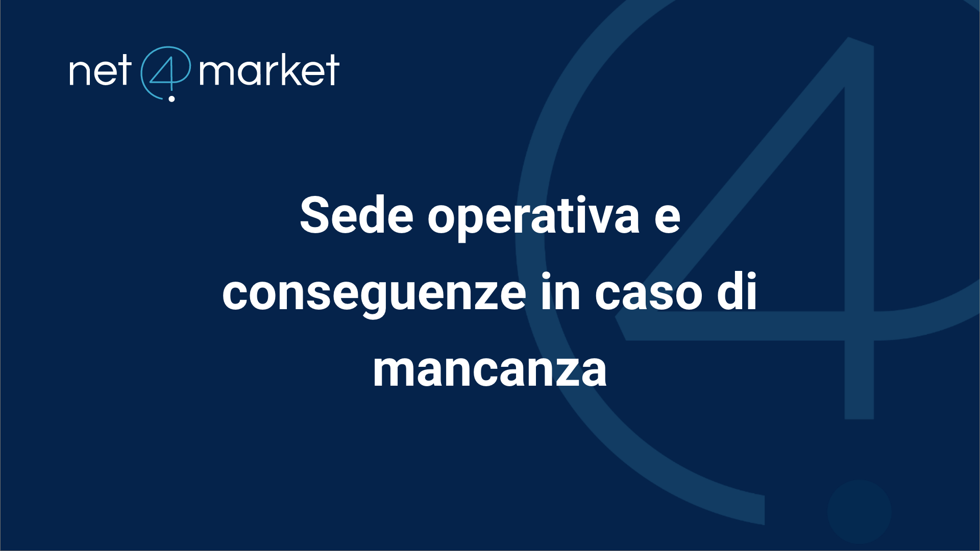 Sede operativa e conseguenze in caso di mancanza