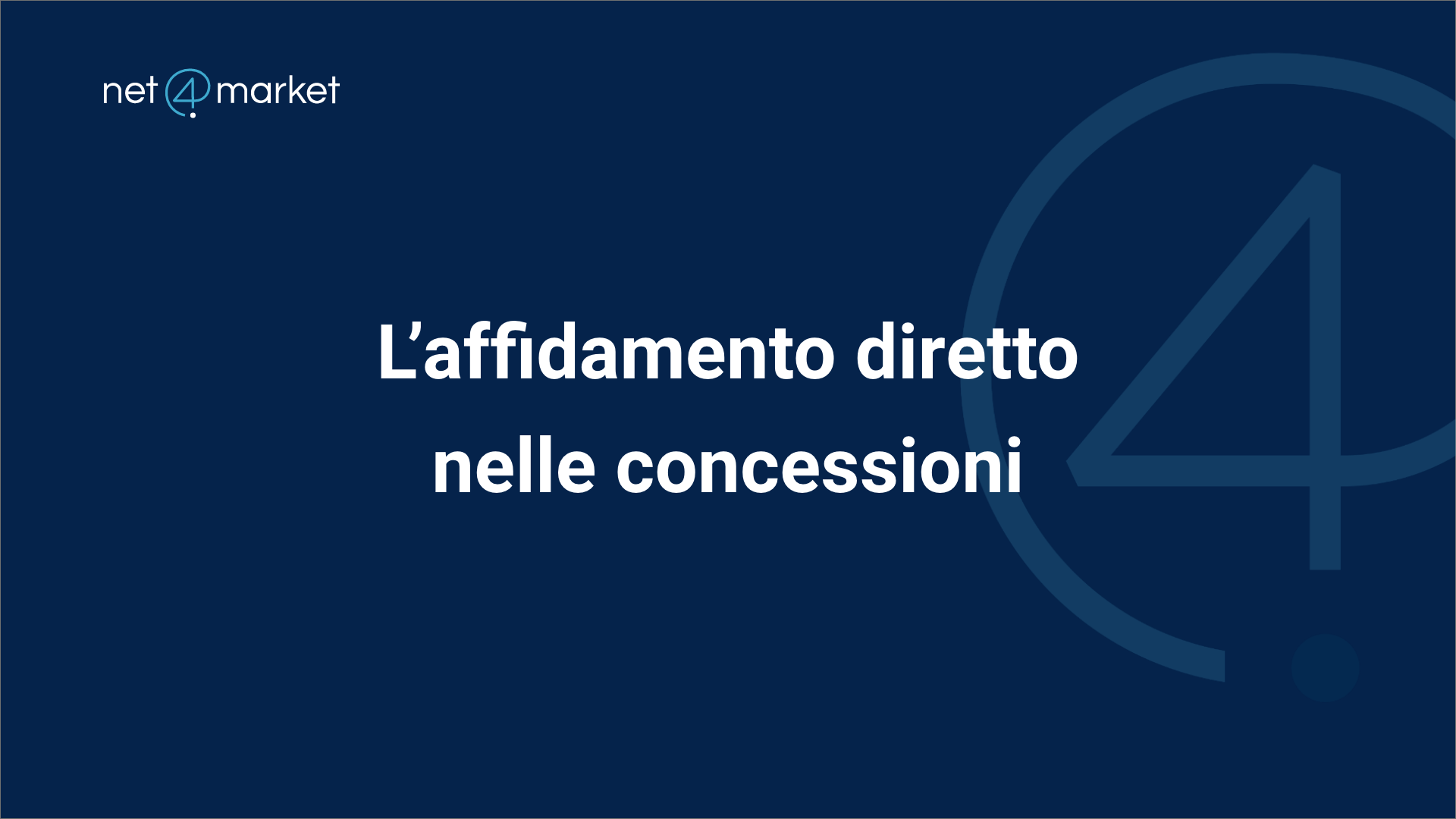 L’affidamento diretto nelle concessioni