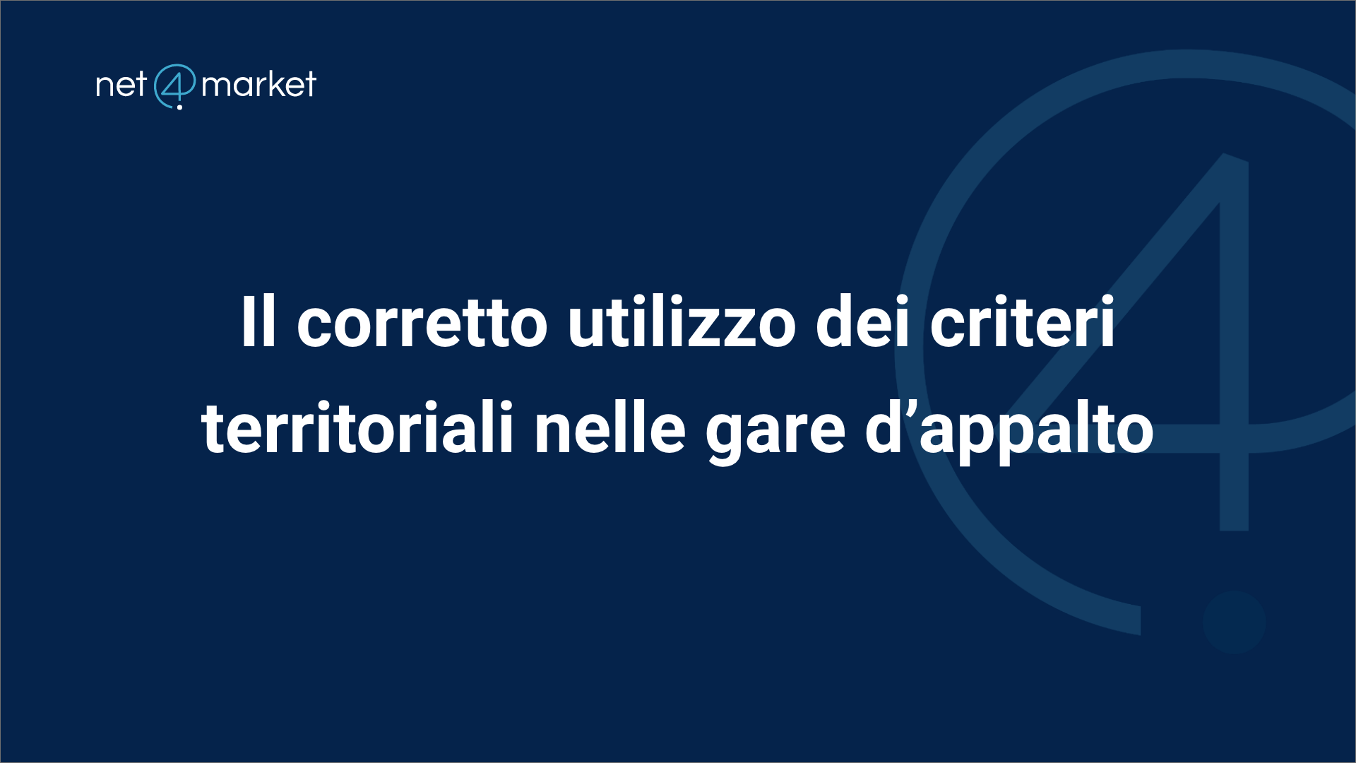 Il corretto utilizzo dei criteri territoriali nelle gare d’appalto